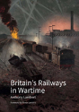 Britain'S Railways In Wartime - Preview