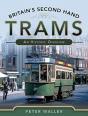 Britain'S Second Hand Trams - Preview