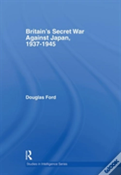 Capa do artigo Britain'S Secret War Against Japan, 1937-1945