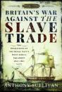 Britain'S War Against The Slave Trade - Preview