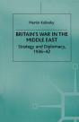Britain'S War In The Middle East - Preview