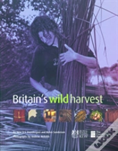 Britain'S Wild Harvest