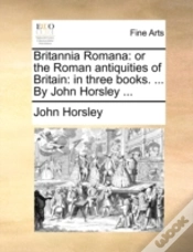 Capa do artigo Britannia Romana: Or The Roman Antiquiti