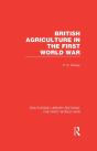 British Agriculture In The First World War (Rle The First World War) - Preview