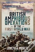 British Amphibious Operations Of The First World War