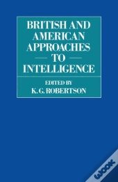 British And American Approaches To Intelligence