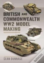 British And Commonwealth Ww2 Model Making