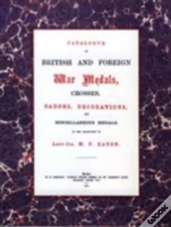 Capa do artigo British And Foreign War Medals, Crosses, Badges, Decorations And Miscellaneous Medals