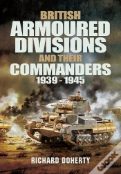 Capa do artigo British Armoured Divisions And Their Commanders, 1939-1945
