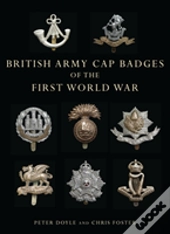British Army Cap Badges Of The First World War