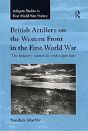British Artillery On The Western Front In The First World War - Preview
