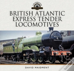 Capa do artigo British Atlantic Express Tender Locomotives