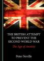 British Attempt To Prevent The Second World War - Preview