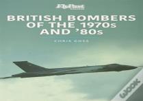 British Bombers: The 1970s And '80s
