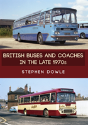 British Buses And Coaches In The Late 1970s - Preview