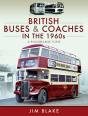 British Buses & Coaches In The 1960s - Preview