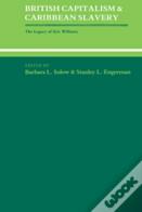 British Capitalism And Caribbean Slavery