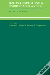 British Capitalism And Caribbean Slavery