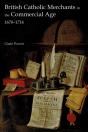 British Catholic Merchants In The Commercial Age - Preview