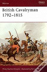 British Cavalryman 1792â€“1815