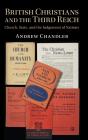 British Christians And The Third Reich - Preview