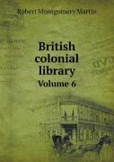British Colonial Library Volume 6