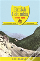 British Columbia By The Road