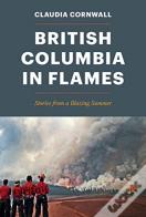 British Columbia In Flames