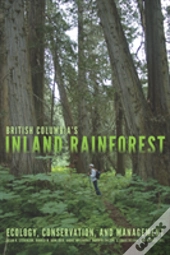 British Columbia'S Inland Rainforest