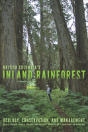 British Columbia'S Inland Rainforest - Preview