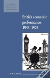 British Economic Performance 1945â€“1975
