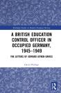 British Education Control Officer In Occupied Germany, 1945-1949 - Preview