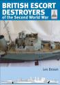 British Escort Destroyers Of The Second World War - Preview