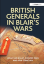 British Generals In Blair'S Wars - Preview