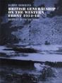 British Generalship On The Western Front 1914â€“1918 - Preview