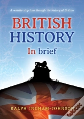 British History In Brief