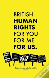 British Human Rights, For You, For Me, For Us.