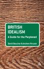 British Idealism: A Guide For The Perplexed - Preview