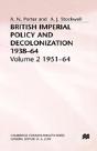 British Imperial Policy And Decolonization, 1938-64 - Preview