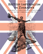 British Imperialism In Zimbabwe - Preview
