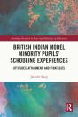 British Indian Model Minority Pupils' Schooling Experiences - Preview