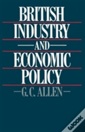 British Industry And Economic Policy