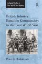 British Infantry Battalion Commanders In The First World War - Preview
