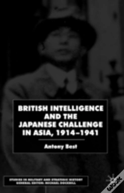 Capa do artigo British Intelligence And The Japanese Challenge In Asia, 1914-41