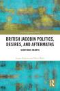 British Jacobin Politics, Desires, And Aftermaths - Preview