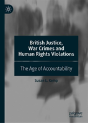 British Justice, War Crimes And Human Rights Violations - Preview