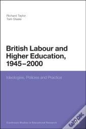 British Labour And Higher Education, 1945 To 2000