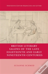 British Literary Salons Of The Late Eighteenth And Early Nineteenth Centuries
