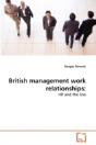 British Management Work Relationships: - Preview