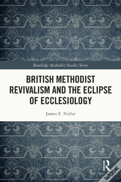 Capa do artigo British Methodist Revivalism And The Eclipse Of Ecclesiology